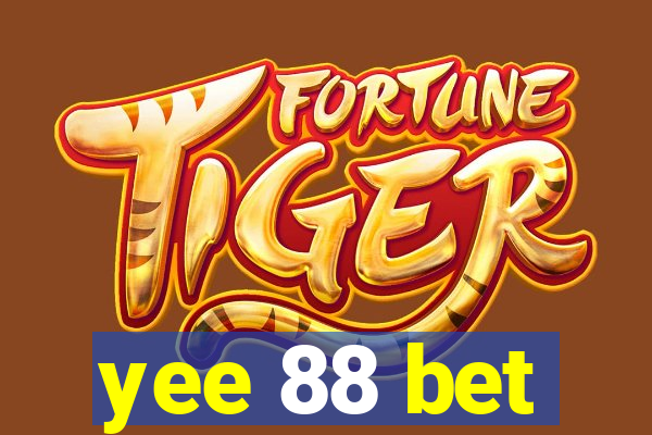 yee 88 bet